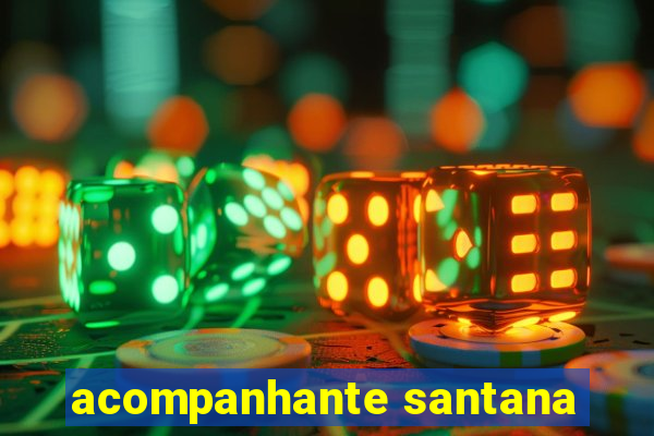 acompanhante santana